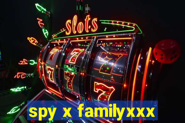 spy x familyxxx